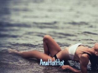 AnaHotHot