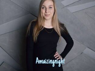 Amaizingnight