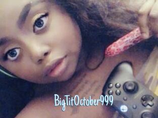 BigTitOctober999