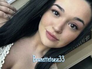 Brunettetease33