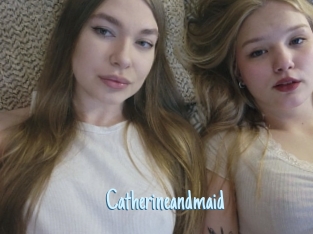 Catherineandmaid