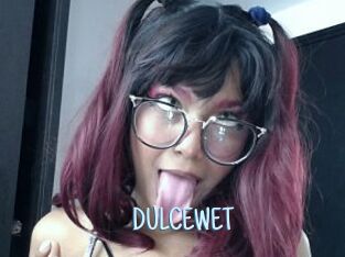 DULCEWET