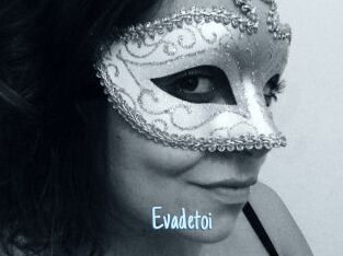 Evadetoi