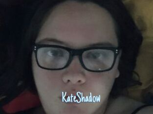 KateShadow