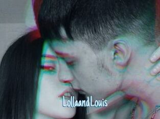 LollaandLouis