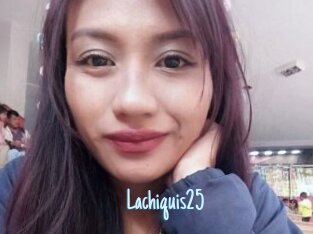 Lachiquis25