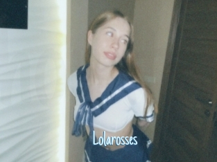 Lolarosses