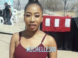 MICHELLE300