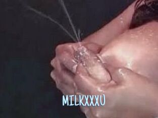 MILKXXXU