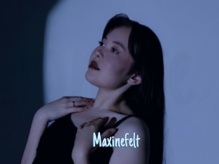 Maxinefelt