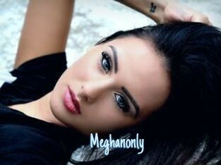 Meghanonly