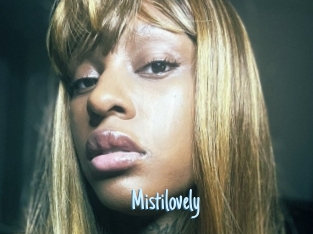 Mistilovely