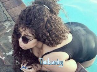 Thickcandyy