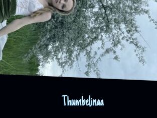 Thumbelinaa