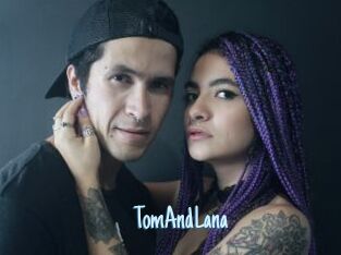 TomAndLana