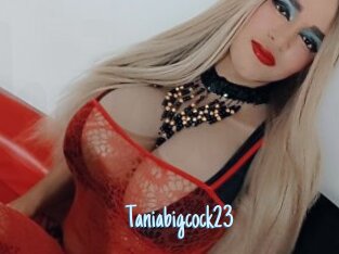 Taniabigcock23
