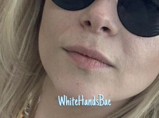 WhiteHandsBae