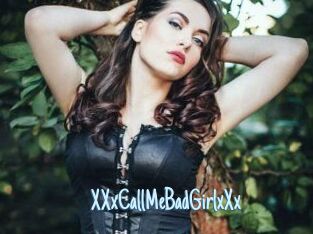 XXxCallMeBadGirlxXx